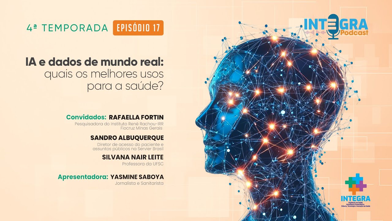 #17 IA e Dados do mundo real: Quais os melhores usos para a saúde? | INTEGRA PODCAST