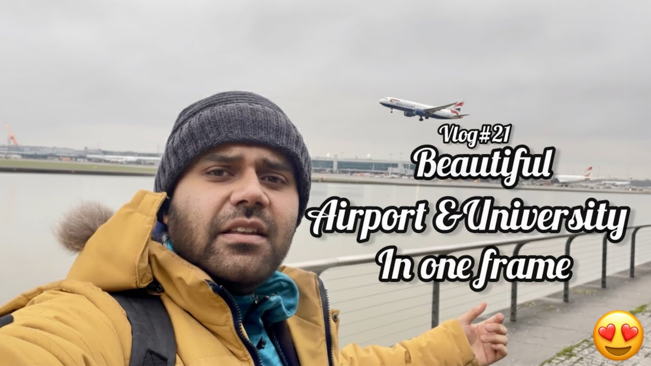 Airport & university of london in one frame 2026 | Best view of University of east london | Vlog#21 