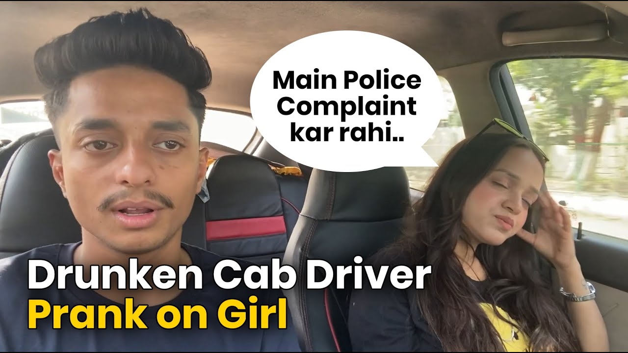 Dr**nken Cab Driver Prank on Cute Girl 🤣 - @ritikpodcast #Prank #CabDriver #Cab