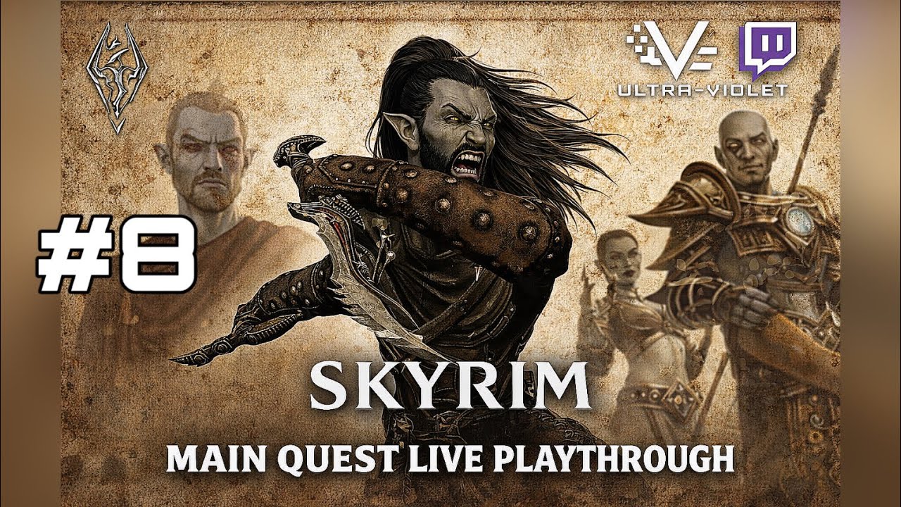 🔴 The Elder Scrolls V: Skyrim | MAIN QUEST| ULTRAVIOLET - LIVESTREAM | Pt.8 🔴 |