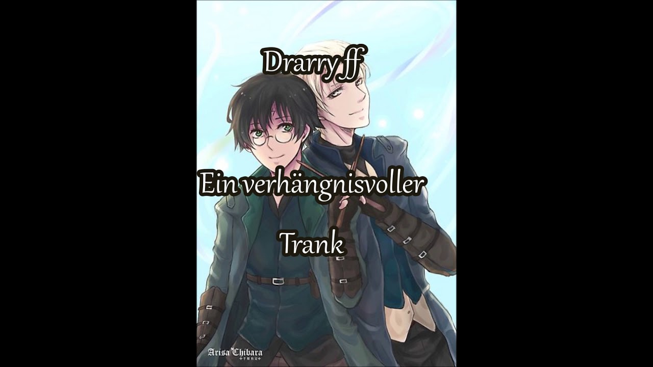 Drarry ff Ein verhängnisvoller Trank