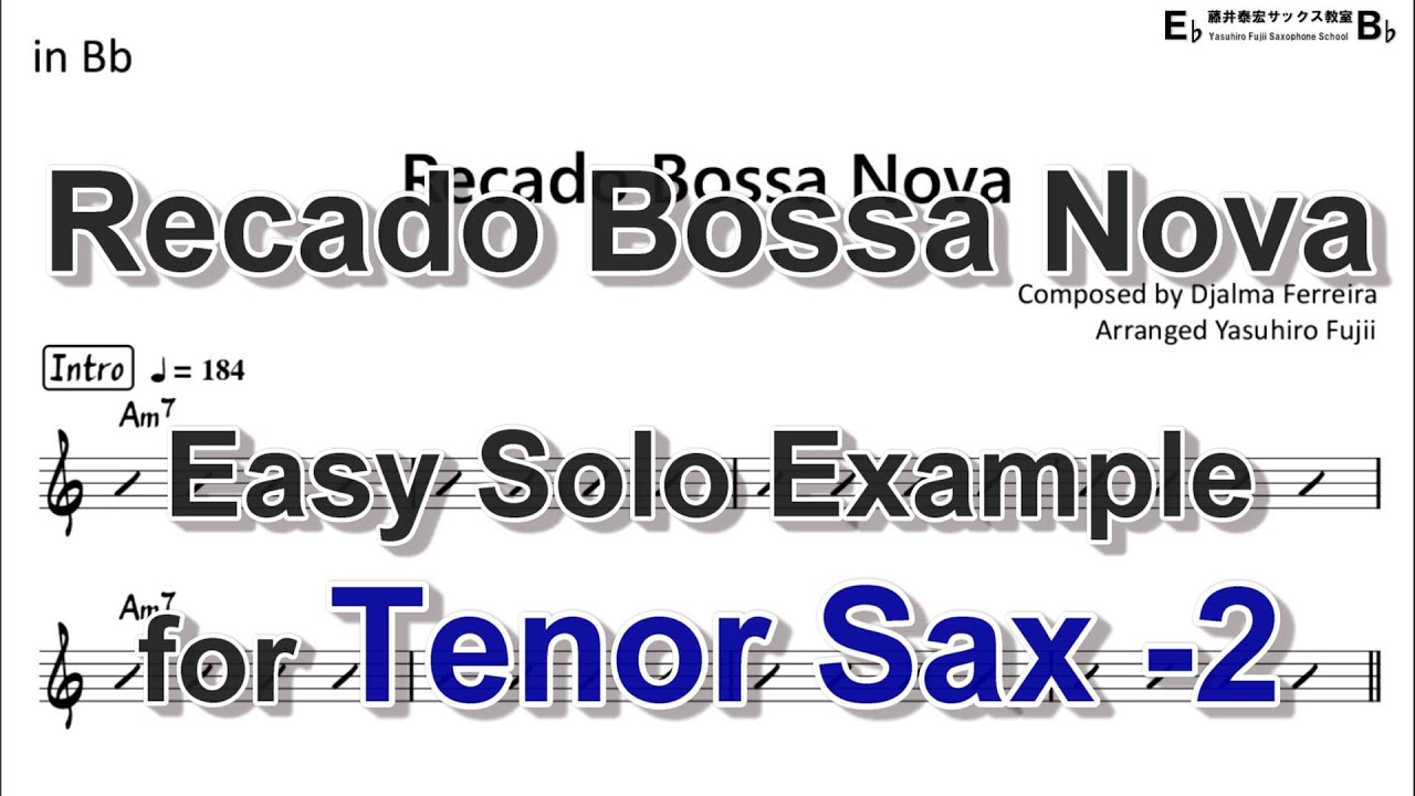 Recado Bossa Nova - Easy Solo Example for Tenor Sax (Take-2)