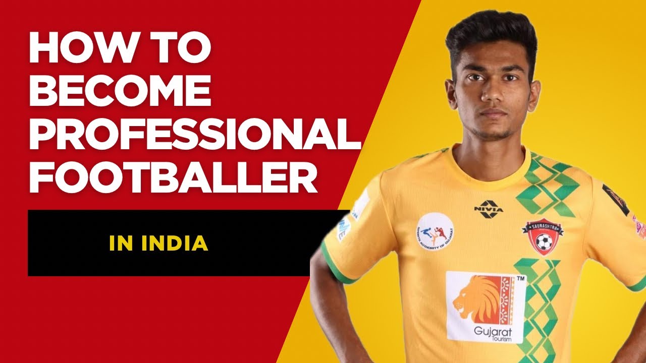 Follow this 4 Step to become professional Footballer in India