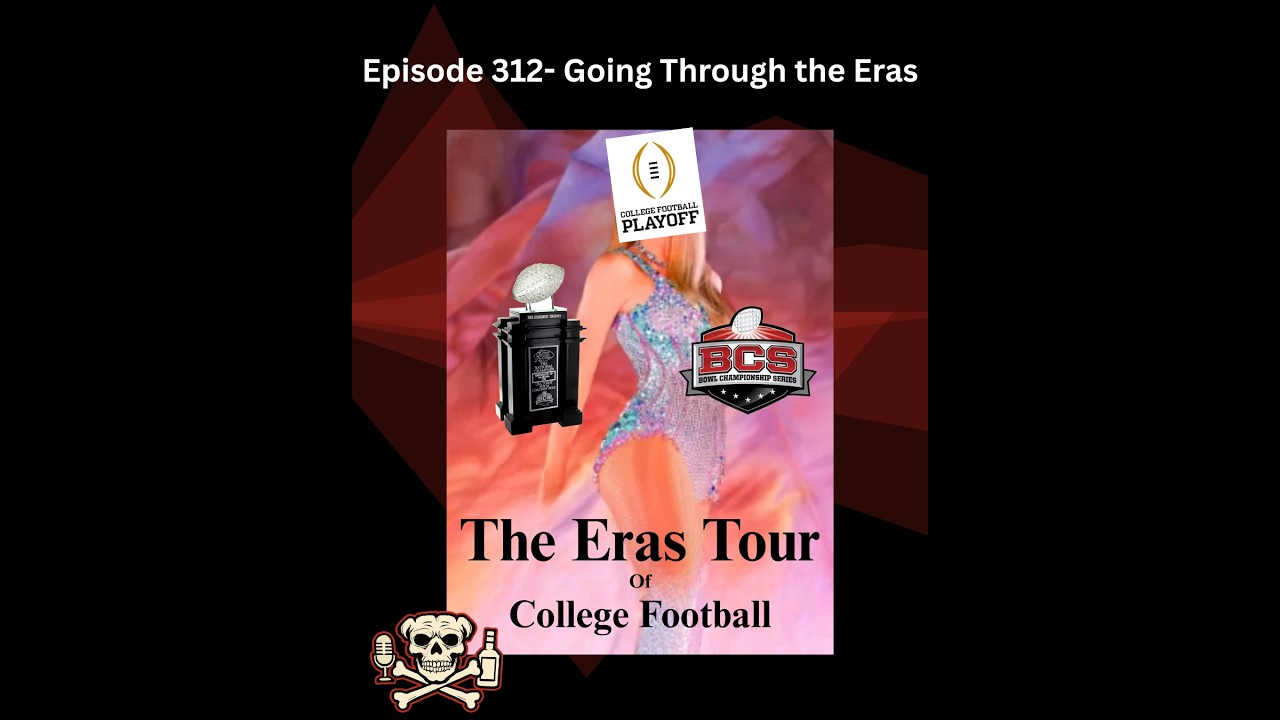 Episode 312- Going Through The Eras