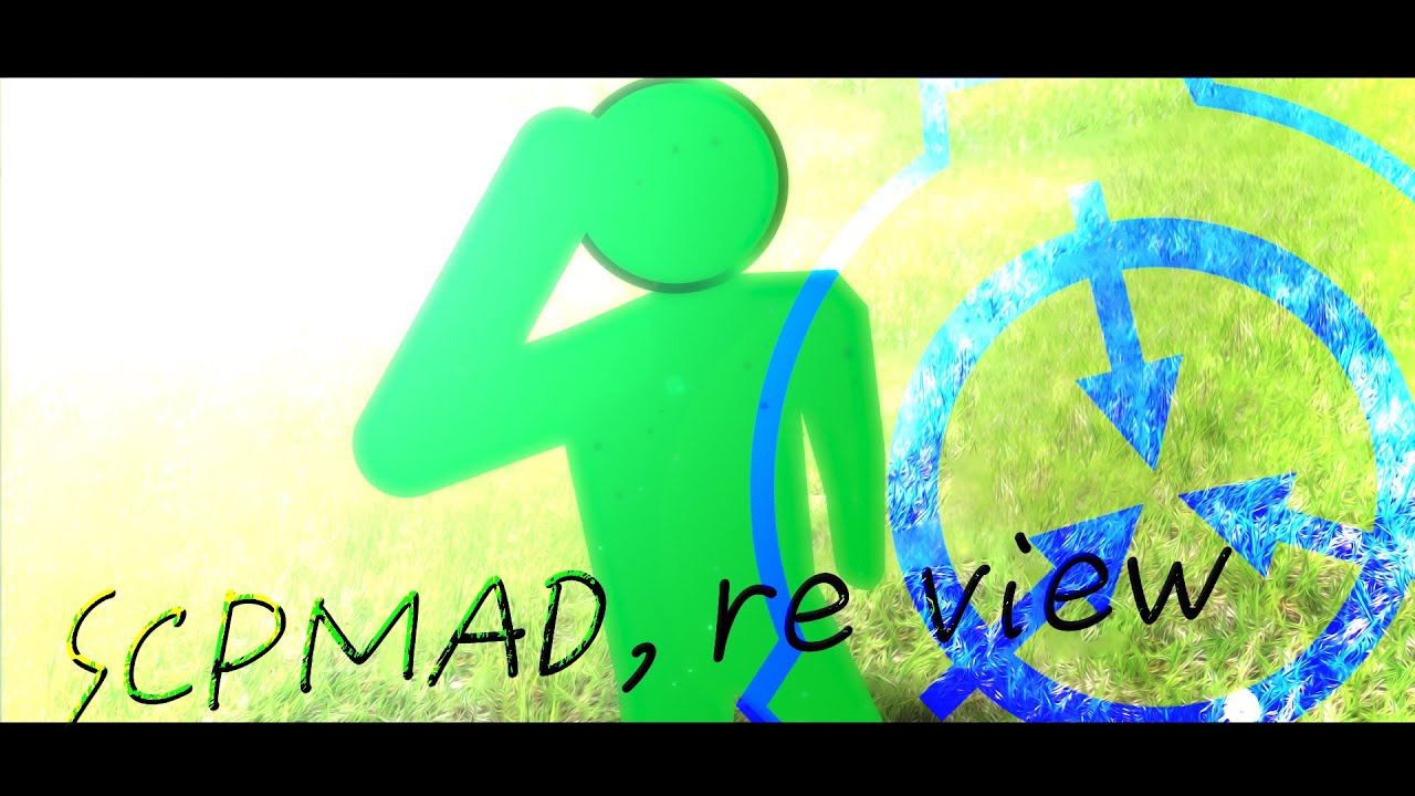 【SCPMAD】Re view  ♪Interstellar