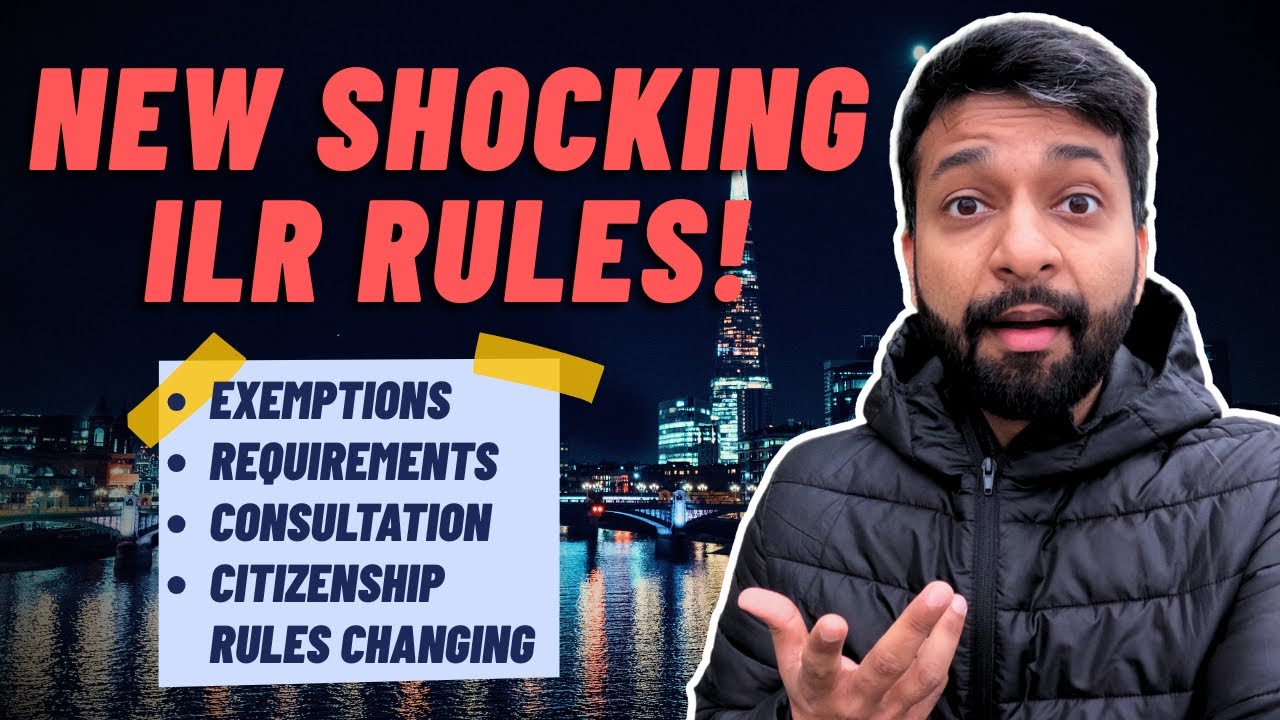 HUGE UK ILR CHANGES! RULES EXPLAINED FOR 3, 5, 10, 15, 20, 30 YEARS ILR