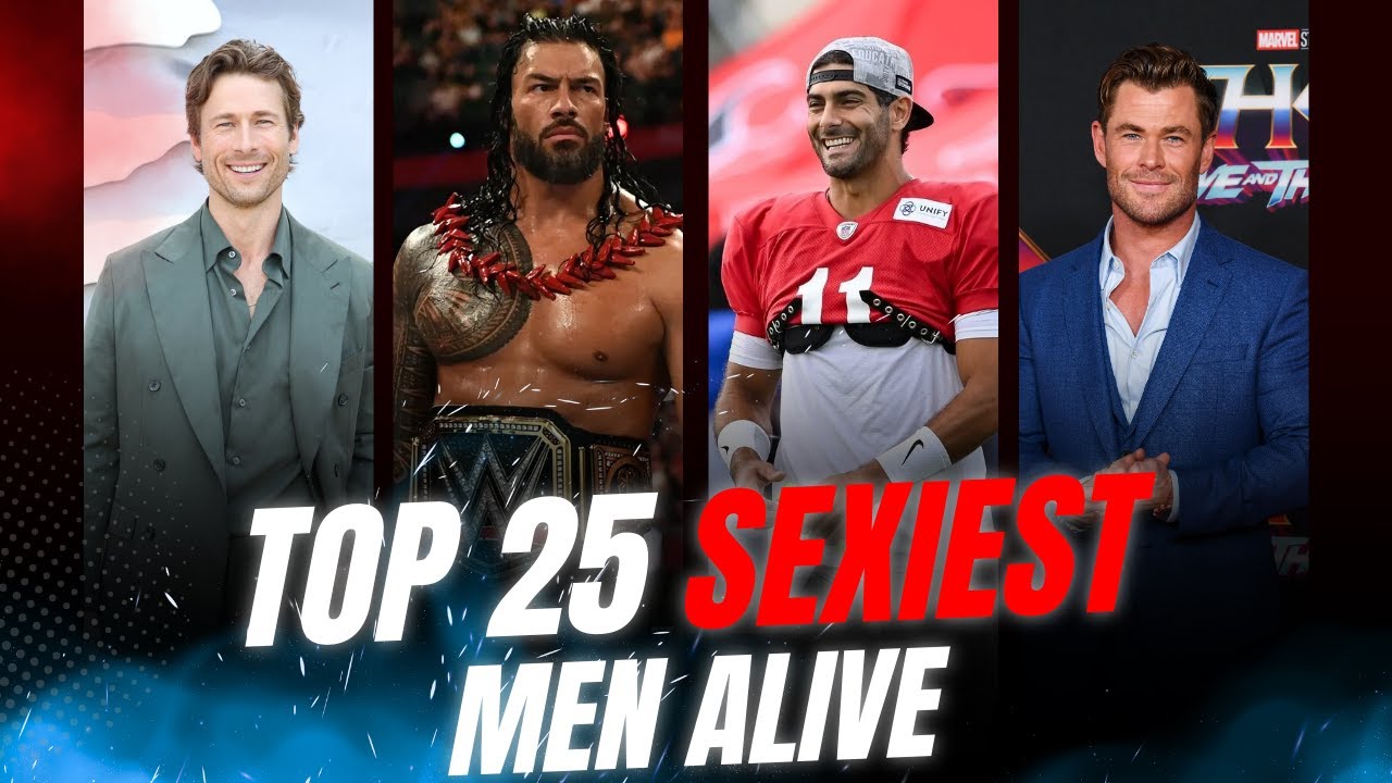 Counting Down the REAL Top 25 Sexiest Men Alive