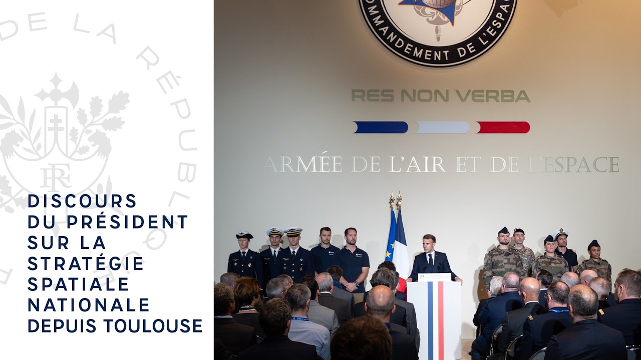 Discours du Pr&eacute;sident Emmanuel Macron sur la strat&eacute;gie spatiale nationale depuis Toulouse.