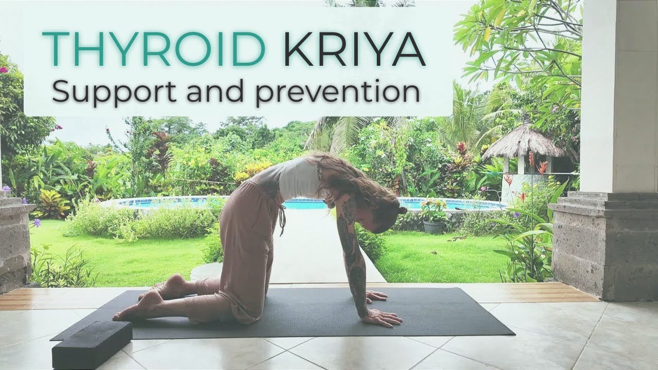 Kriya Yoga for Thyroid Health: Support & Prevention