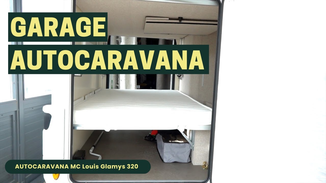 GARAGE AUTOCARAVANA 🛅 MC LOUIS GLAMYS 320