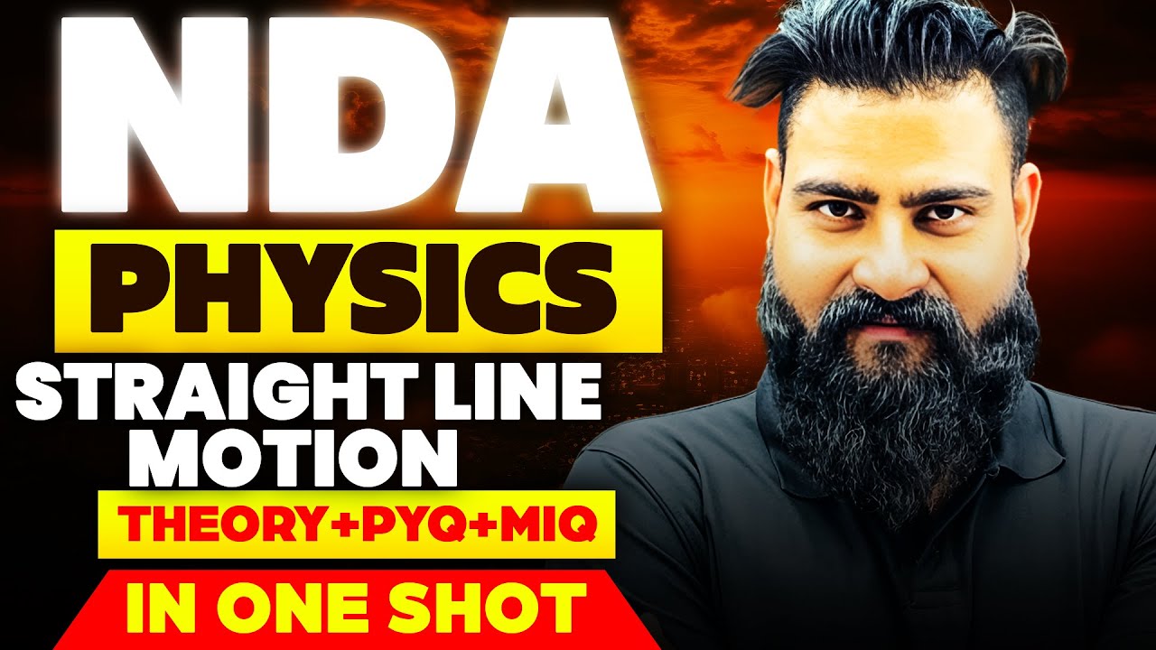 NDA Physics : Straight Line Motion In One Shot 🔥 🌟  Physics One Shot