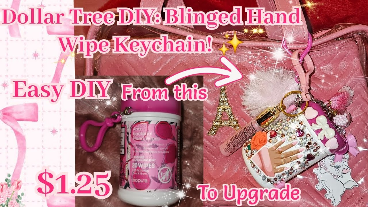 ✨️ Dollar Tree DIY: Blinged Hand Wipe Keychain!👑 Cutest Keychain Accessory