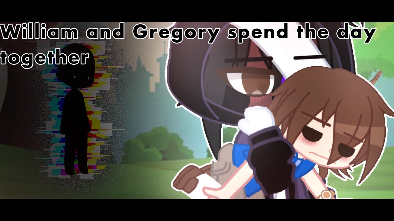 • William and Gregory spend the day together • FNaF • Short •