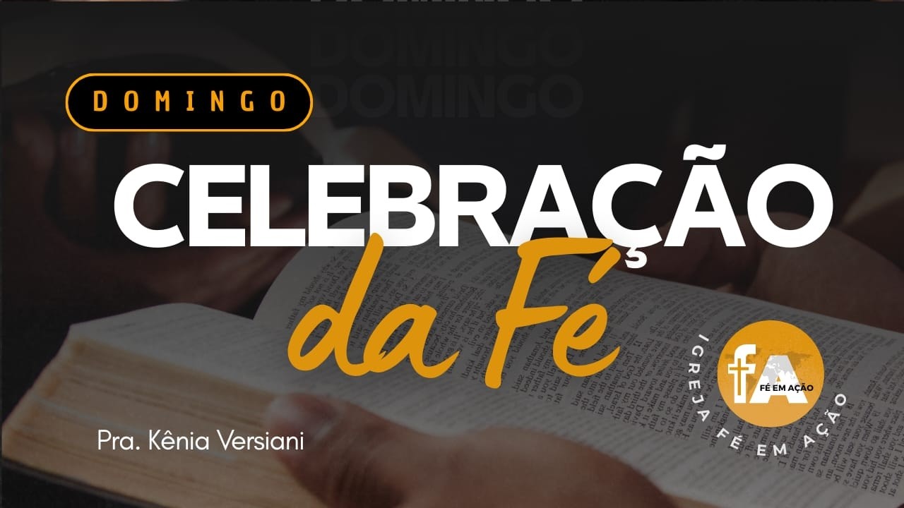 CULTO AO VIVO | Igreja Fé em Ação - 15FEV26 - 19h