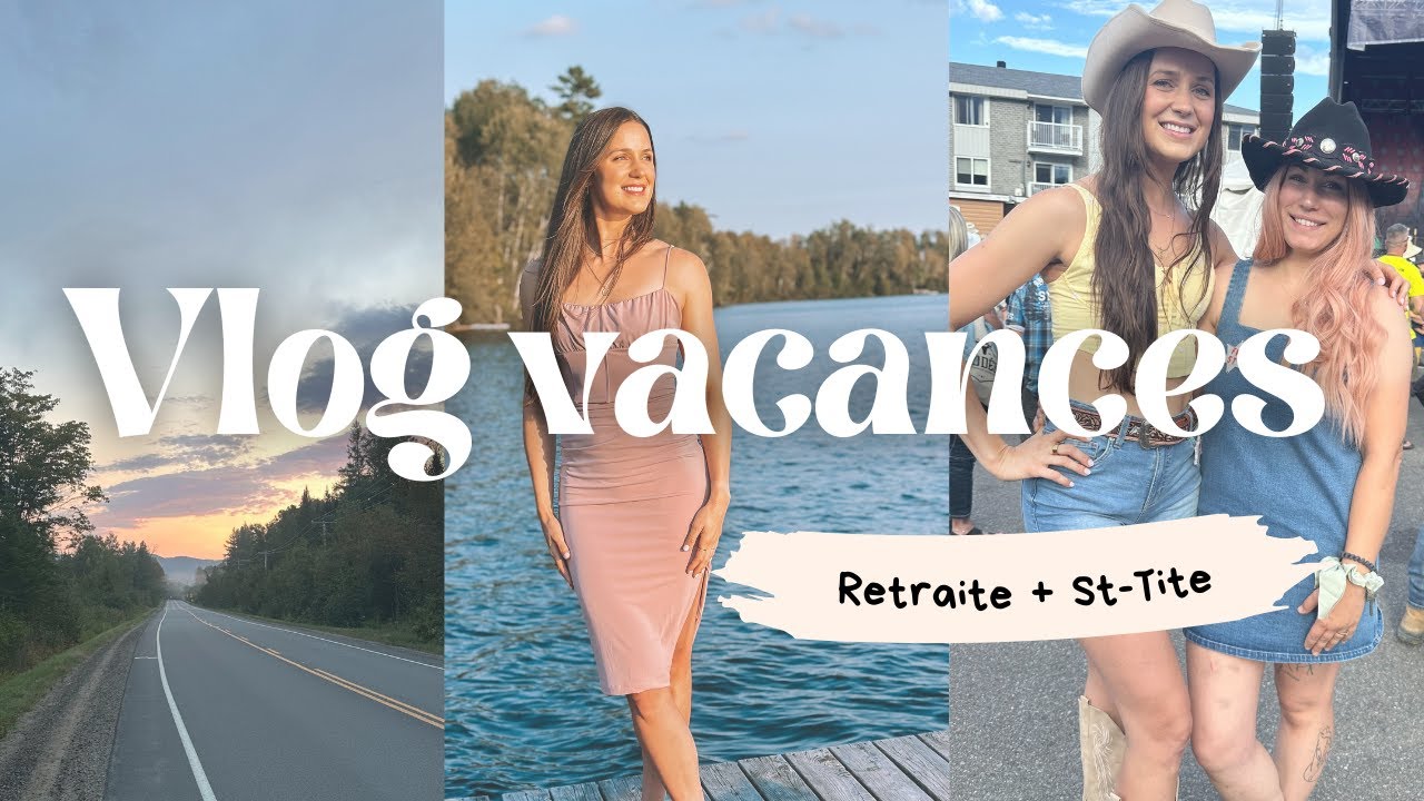 Vacances - Retraite d'entrepreneures - St-Tite - vlog d'Isabelle Bonin
