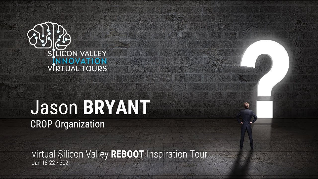Recidivism Reinvented &bull; Jason Bryant &bull;&nbsp;CROP Org &bull; virtual Silicon Valley Tour