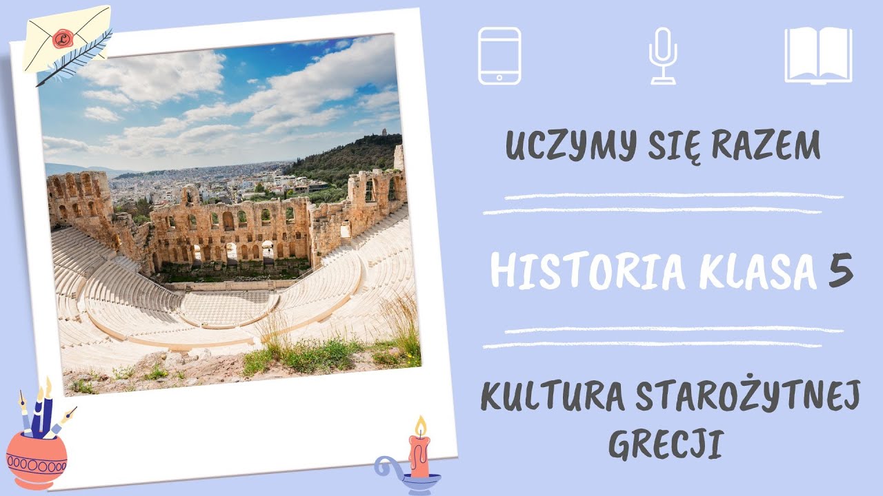Historia klasa 5. Kultura starożytnej Grecji. Uczymy się razem