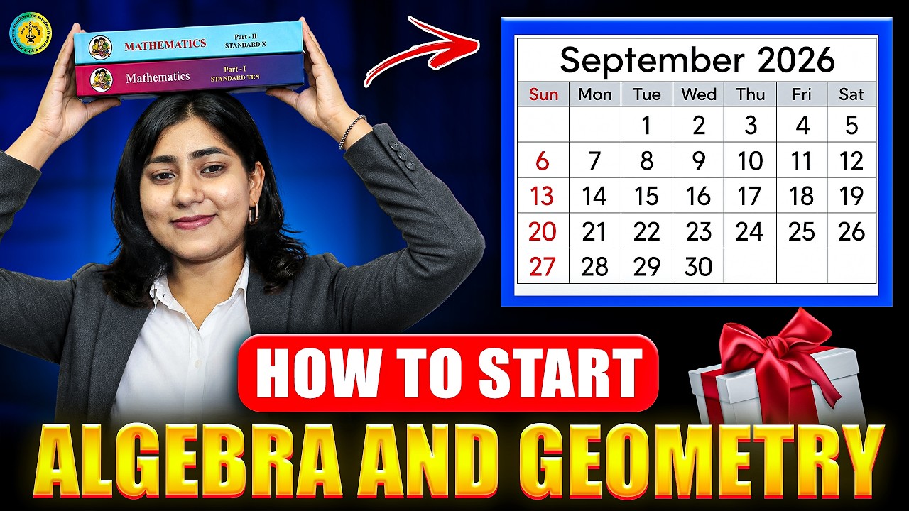How to Start Algebra & Geometry from 1st September? 😍 | Full Roadmap for Board Exam 2027 | MH Baord