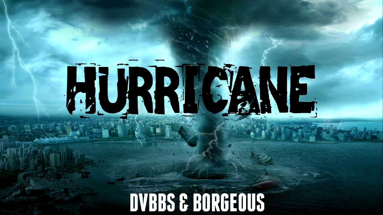 DVBBS & Borgeous - Hurricane (Original Mix)