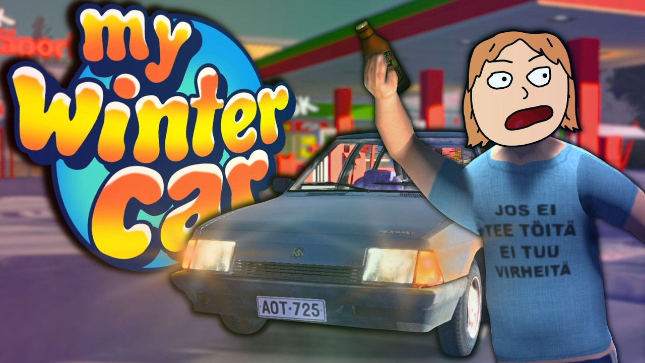 My Winter Car but I AM A DRUNKEN FOOL