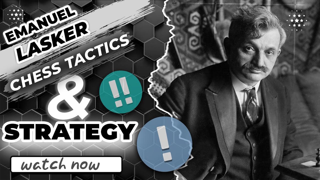 The Best Chess Games of Emanuel Lasker.Emanuel Lasker Chess Tactics & strategy. #emanuellasker