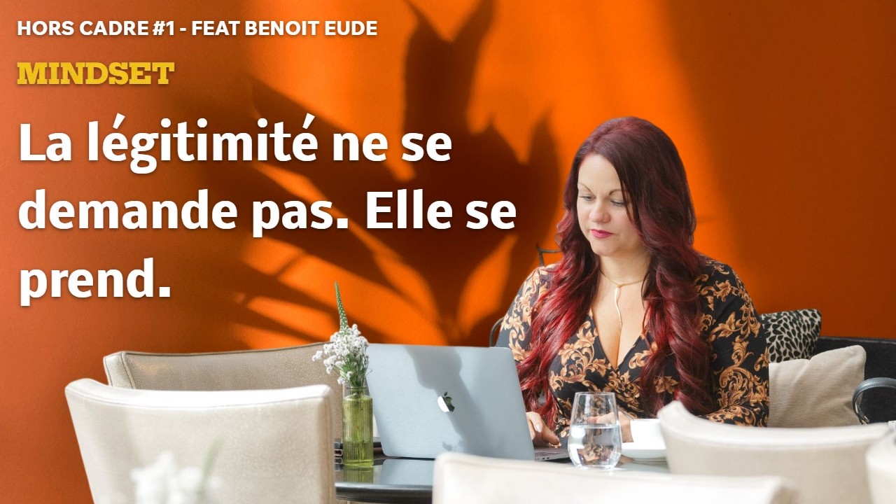 HORS CADRE #1 - La légitimité ne se demande pas. Elle se prend. (feat. Benoît Eude)