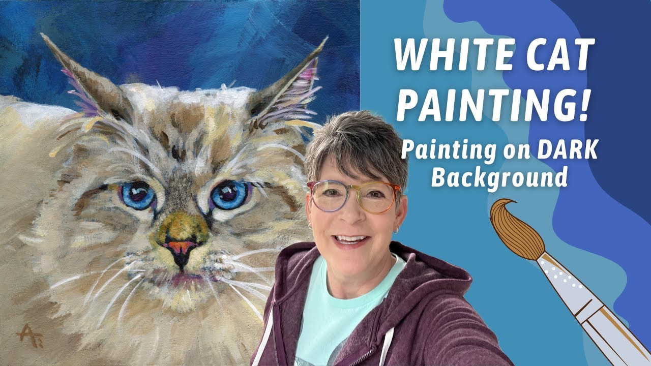 TIPS For Painting WHITE CAT! Painting on DARK Background! By: Annie Troe