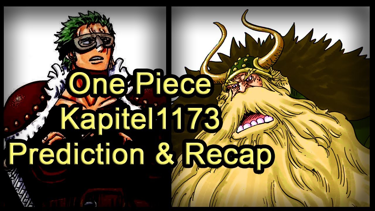 One Piece Chapter 1173 Prediction & Recap Das nächste Chapter wird Wild!