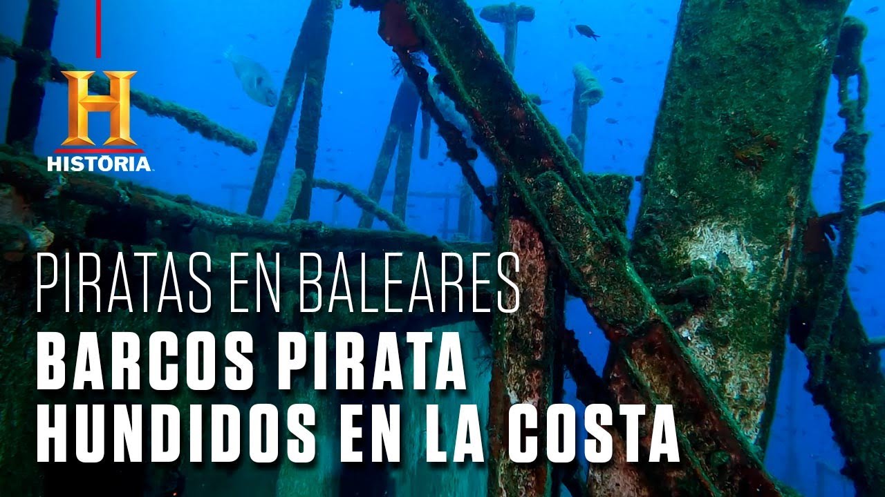 Los barcos pirata hundidos | Piratas en Baleares | Canal HISTORIA