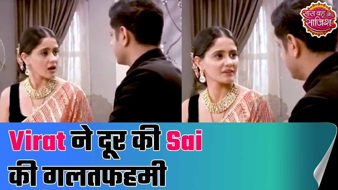 Ghum Hai Kisikey Pyaar Meiin: Virat clears Sai’s misunderstanding