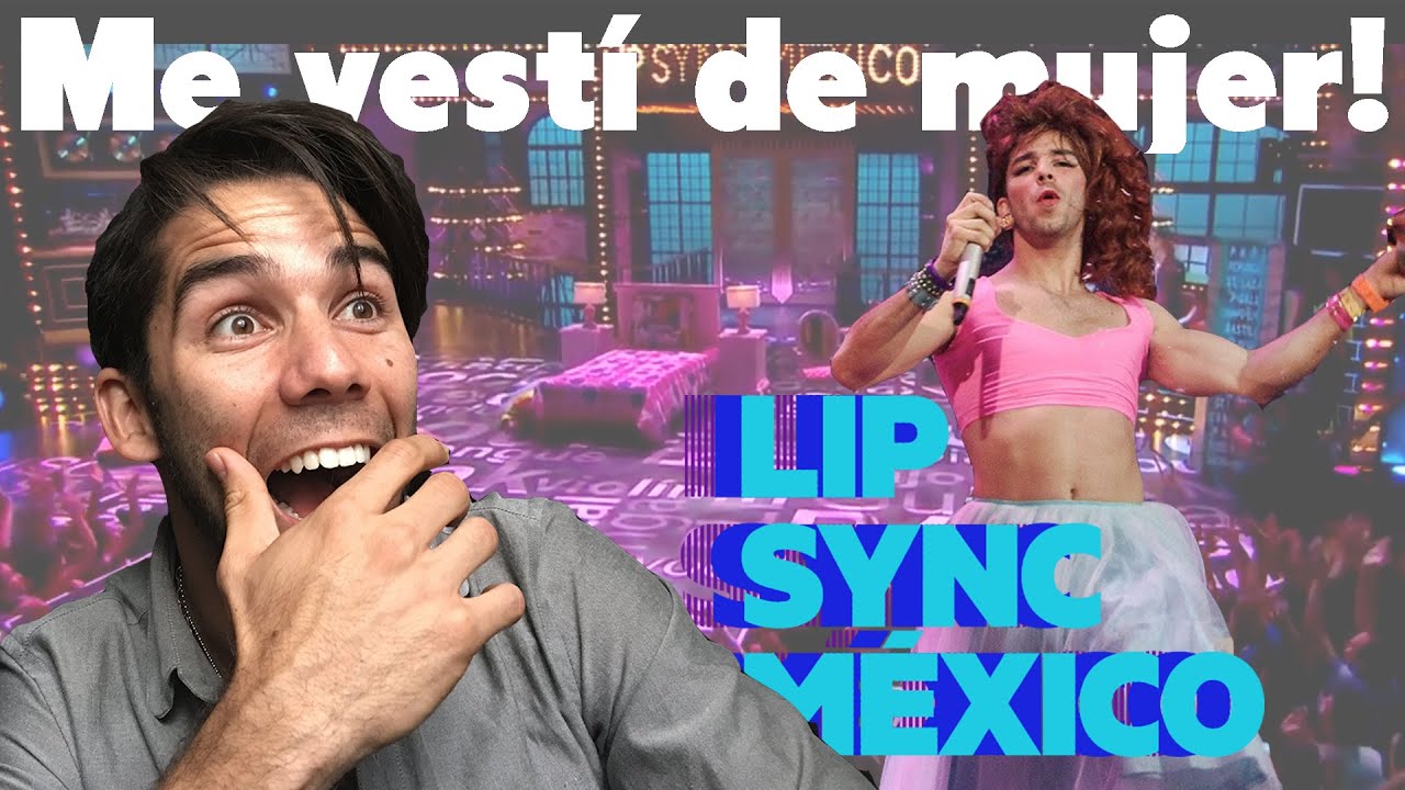 ME VEST&Iacute; DE MUJER || LIPSYNC M&Eacute;XICO || RUY SENDEROS ||