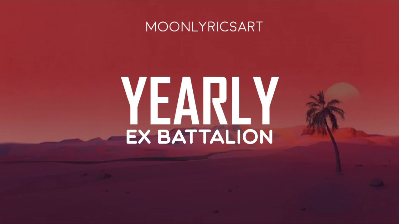 YEARLY - Ex Battalion (Lyrics) || Hanggang ngayon maririnig mo pa rin sa lahat ng istasyon