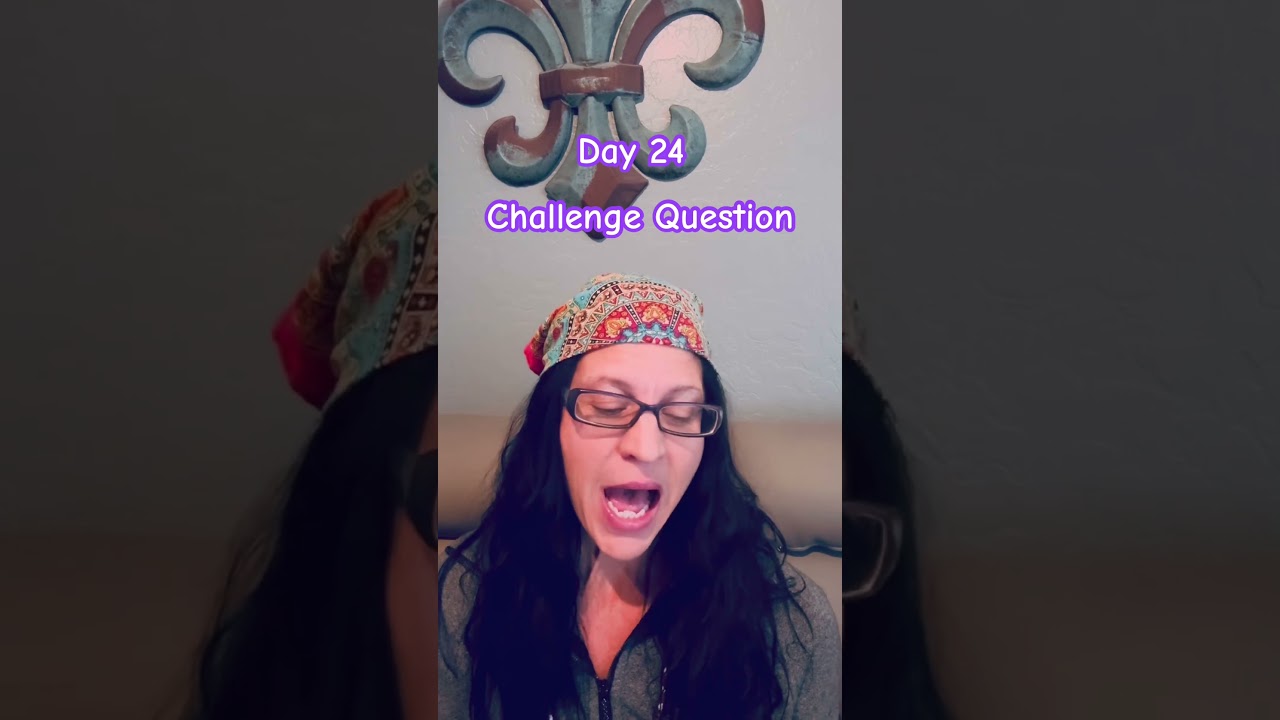 Your 30 Day, Q#24 - Choose Yourself 🥰🙌💕
