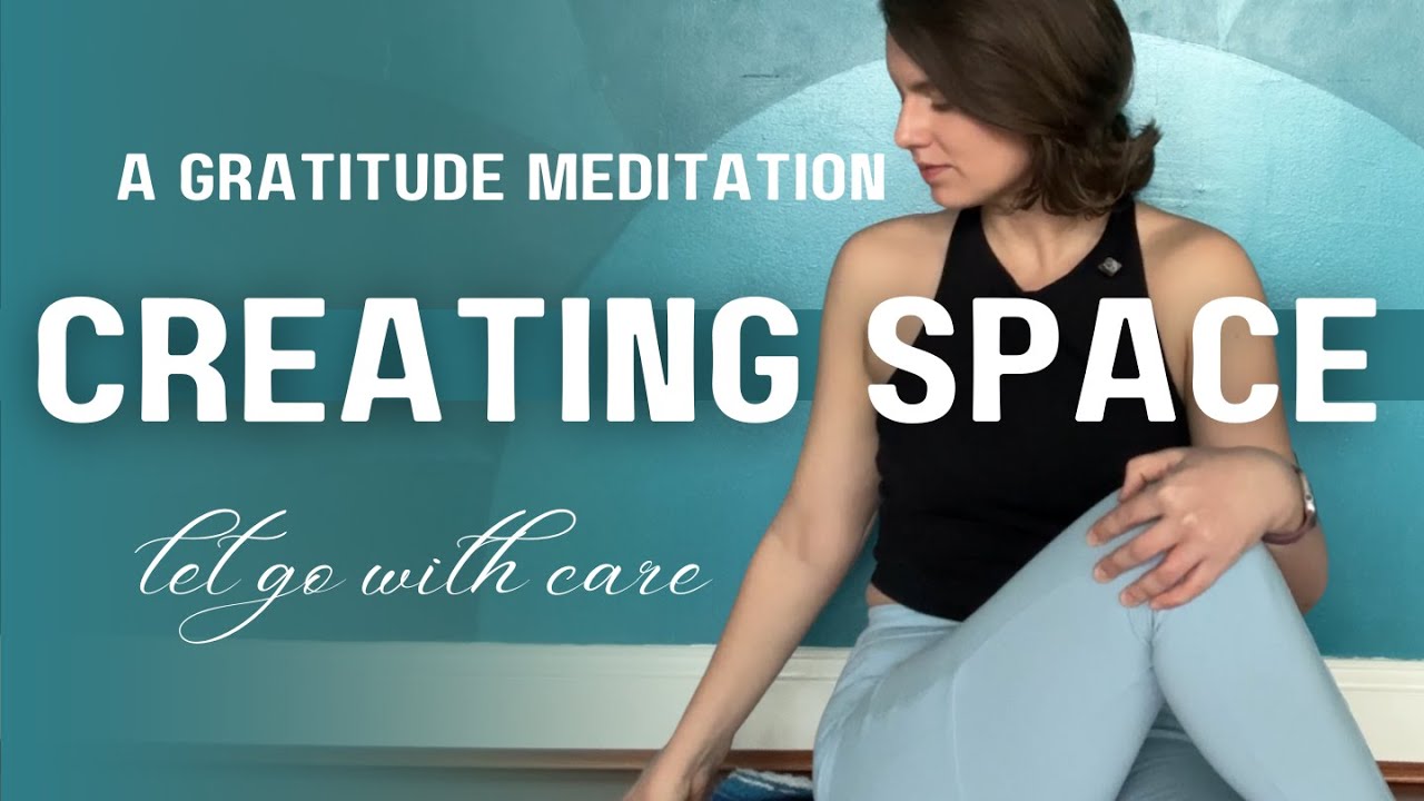 A Gratitude Meditation for Letting Go