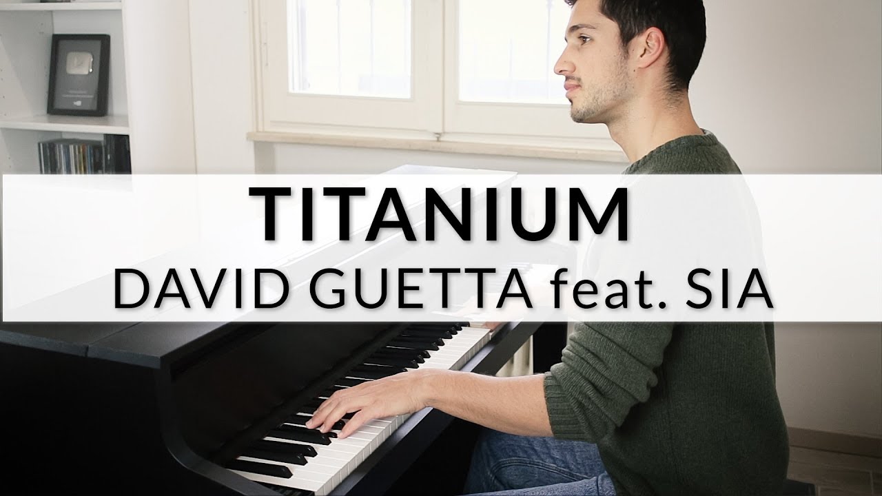 Titanium - David Guetta feat. Sia | Piano Cover + Sheet Music