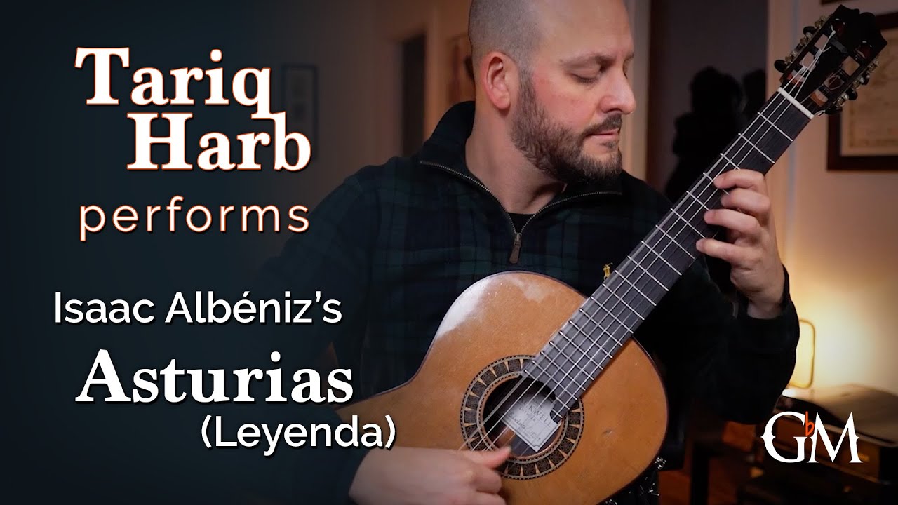 Tariq Harb plays Alb&eacute;niz's Asturias (Leyenda) | Guitar by Masters