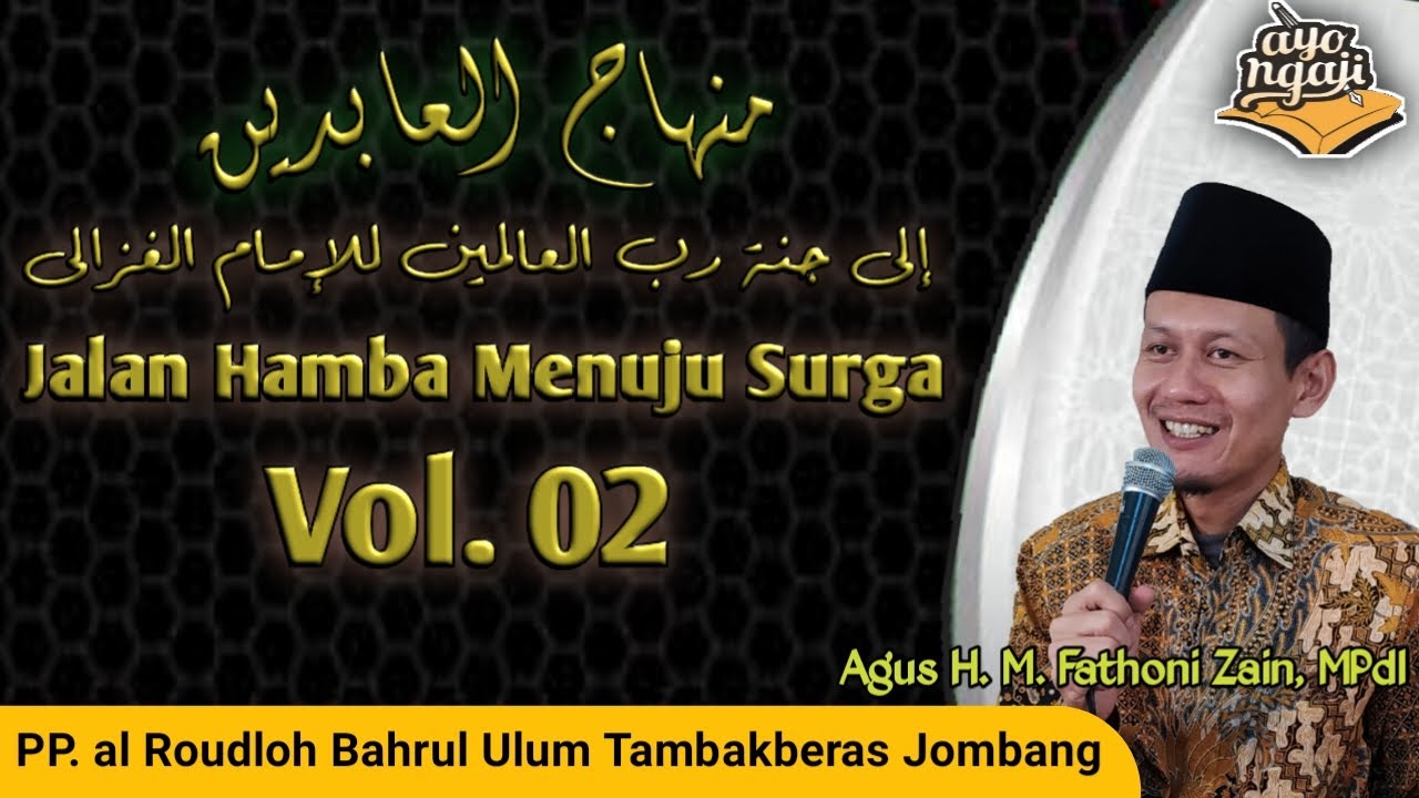 Kajian Kitab Minhajul Abidin (Muqoddimah-2) | Agus H.M.Fathoni Zain, MPdI