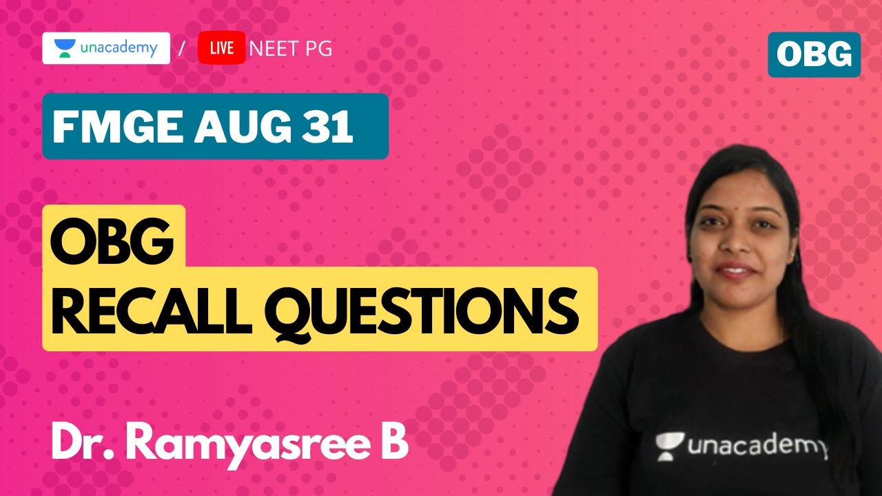 FMGE AUG 31st OBG Recall Questions with Dr. Ramyasree