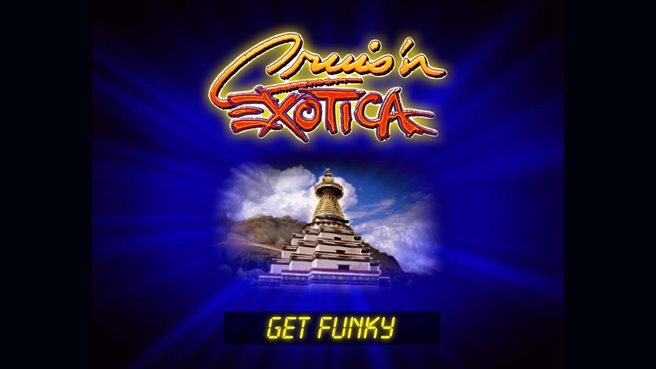 Cruis'n Exotica (Arcade) - Get Funky