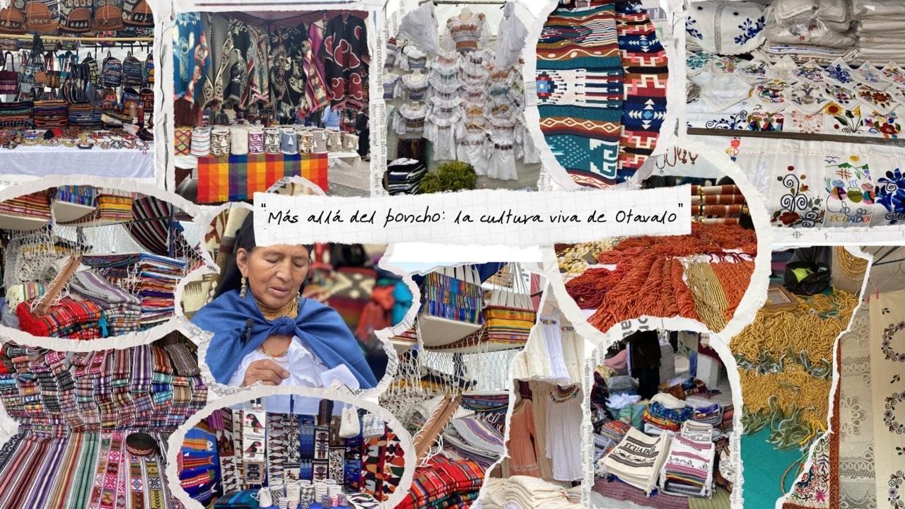 “Más allá del poncho: la cultura viva de Otavalo”