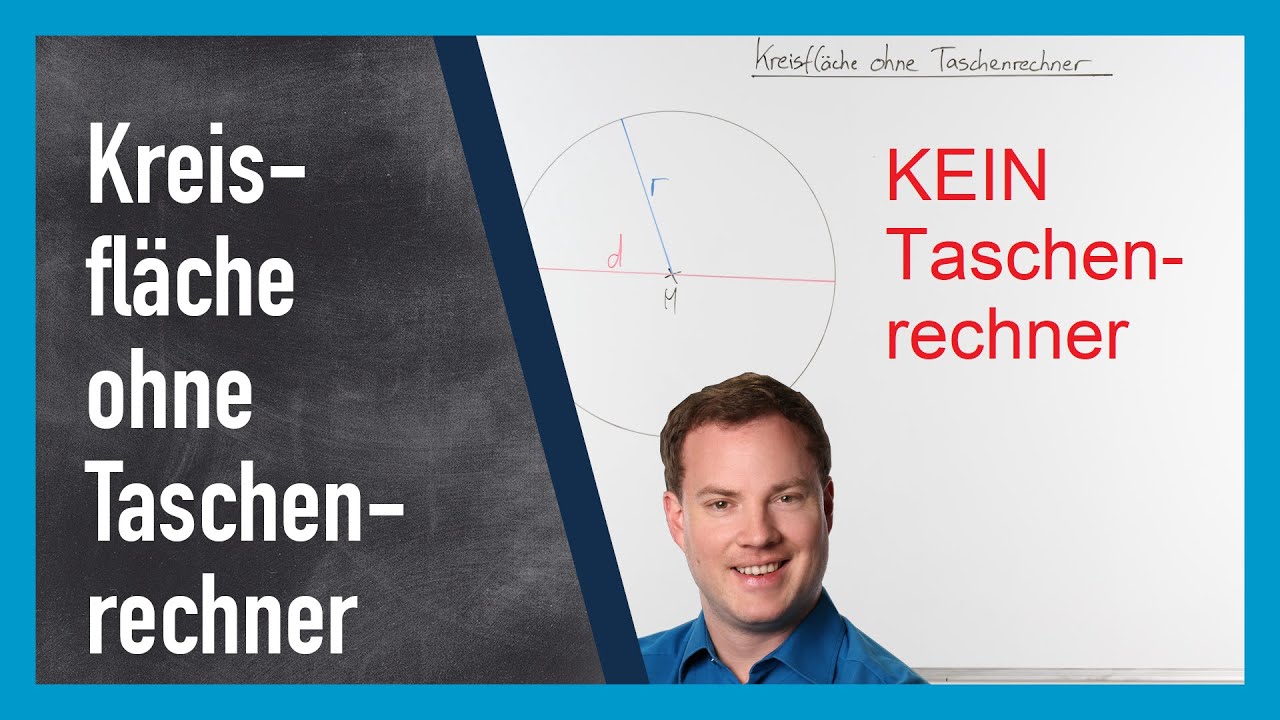 Kreisfläche ohne Taschenrechner