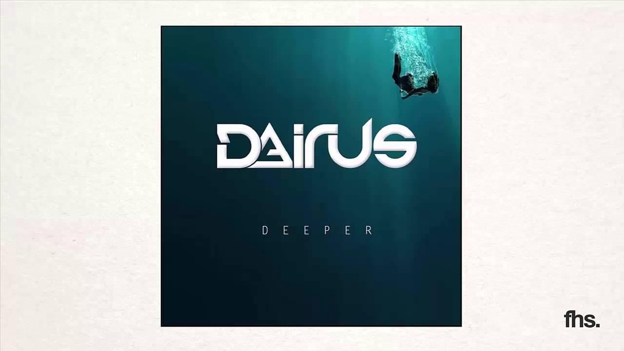 Dairus - Deeper (Original Mix)