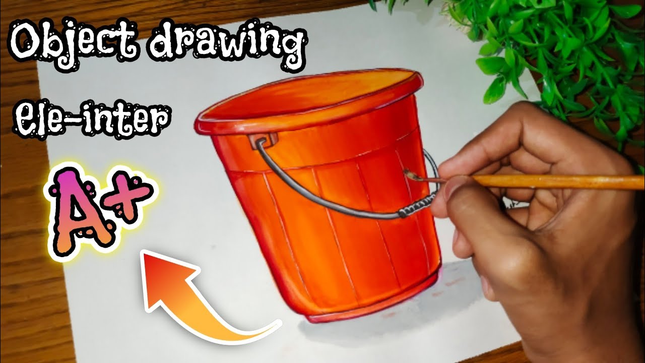 Drawing a Bucket with Poster Colour for Elementary & Intermediate Exam | Still Life/Object Drawing