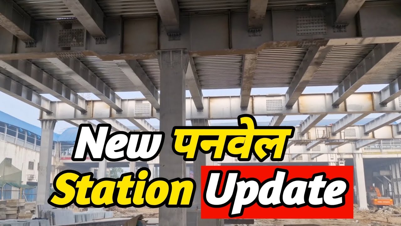 New Panvel Station Ka Kam Kitna Hua || Vaibhav Mahadik 🤩