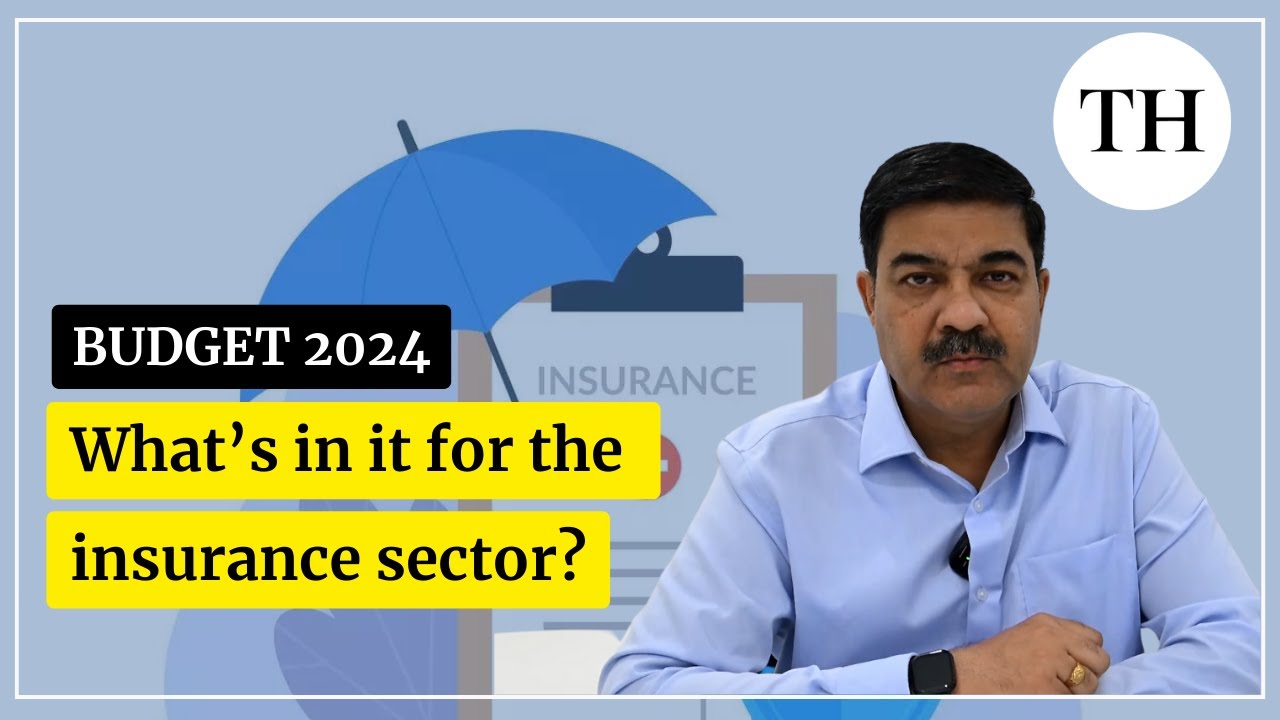 Budget 2024: What's in it for the insurance sector?