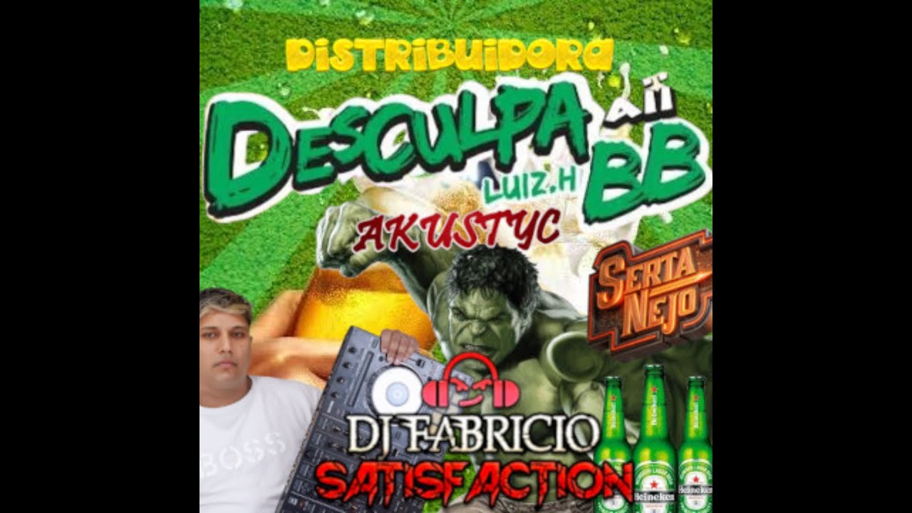 💿 DISTRIBUIDORA DESCULPA AÍ BB DO LUIZ HENRIQUE ESPECIAL SERTANEJO - DJ FABRÍCIO SATISFACTION