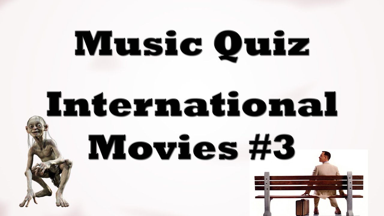 Music Quiz - International Movies Movies #3