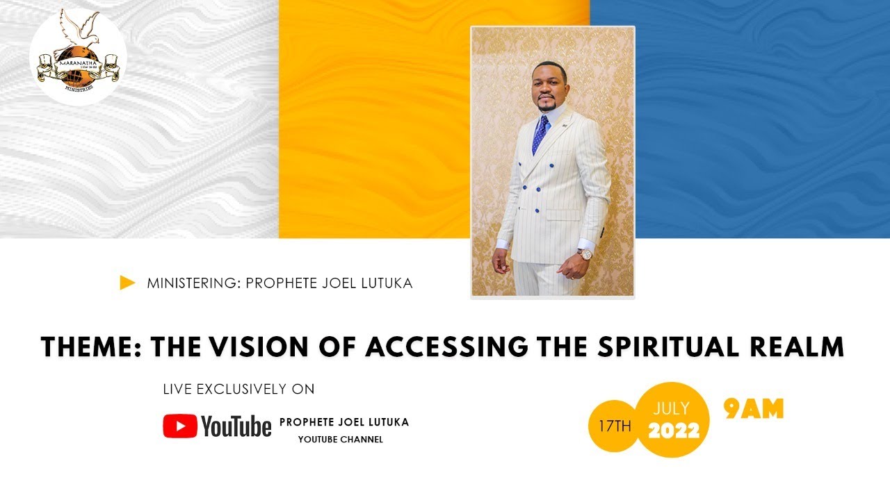 THE VISION OF ACCESSING THE SPIRITUAL REALM | PROPHETE JOEL LUTUKA | NAIROBI, KENYA🇰🇪