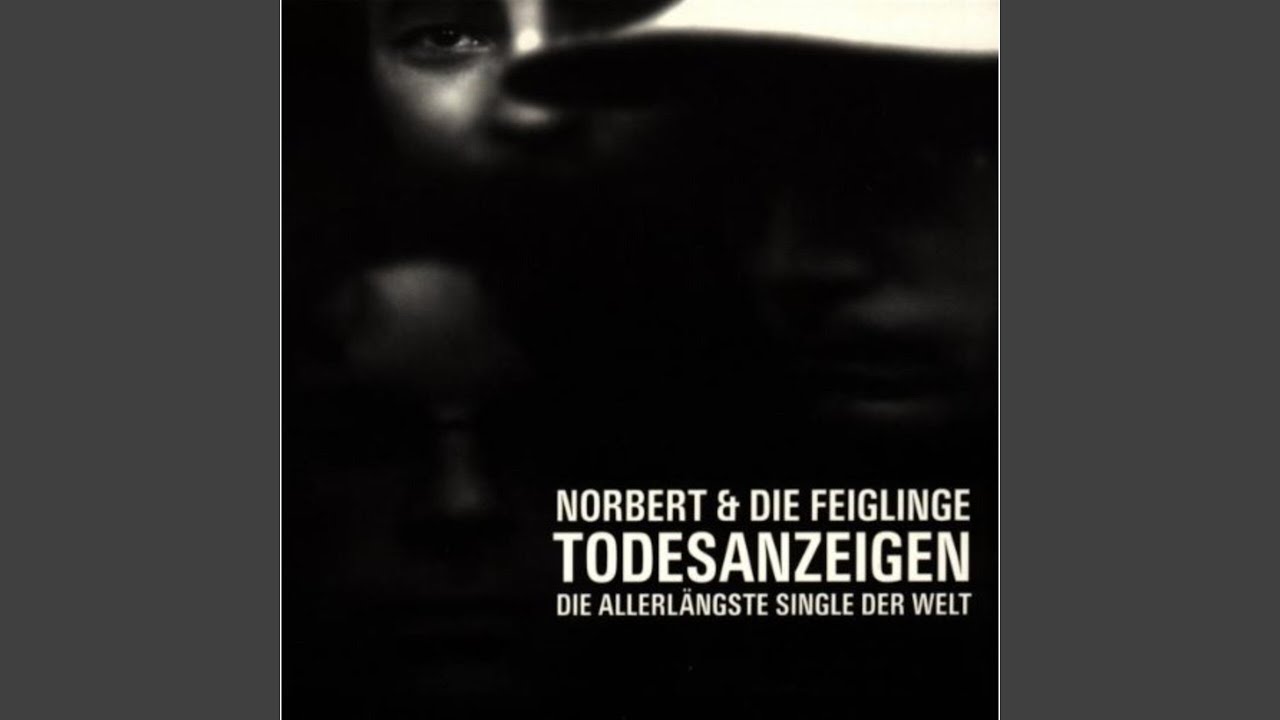 Todesanzeigen (Die allerlängste Single der Welt)