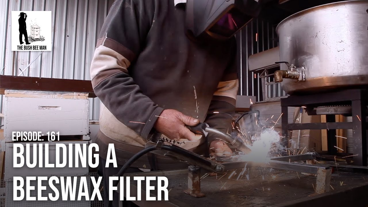 Building a Beeswax Filter - The Bush Bee Man